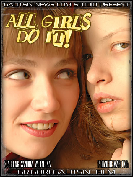 Galitsin News - Sandra and Valentina All Girls Do It [ビューティーギャラリー]